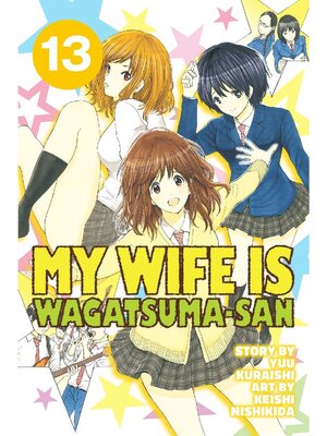 cover image of My Wife is Wagatsuma-san, Volume 13